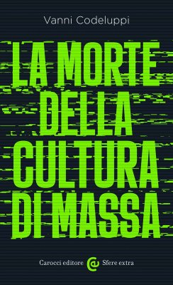 La morte della cultura di massa