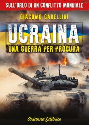 Ucraina: una guerra per procura