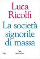 Così in Italia la ricchezza è cresciuta più del reddito È la società signorile di massa
