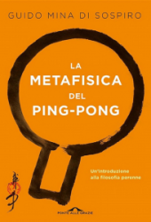 La Metafisica del Ping Pong