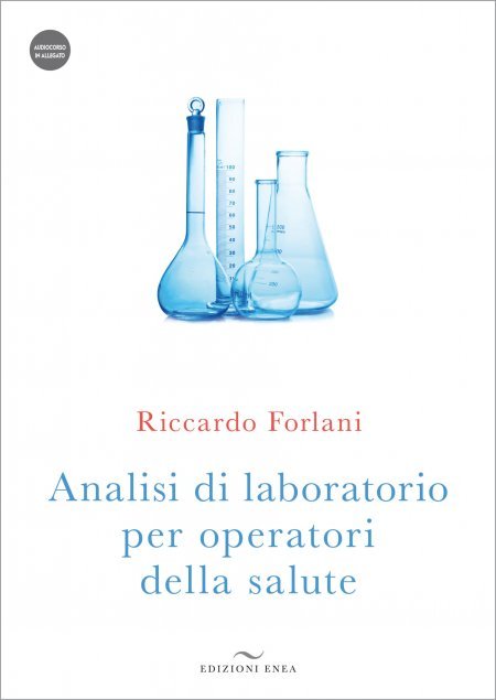 Analisi di laboratorio per operatori della salute + audiocorso - Libro