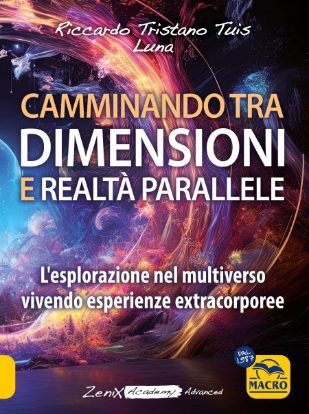 Camminando tra dimensioni e realtà parallele - Libro