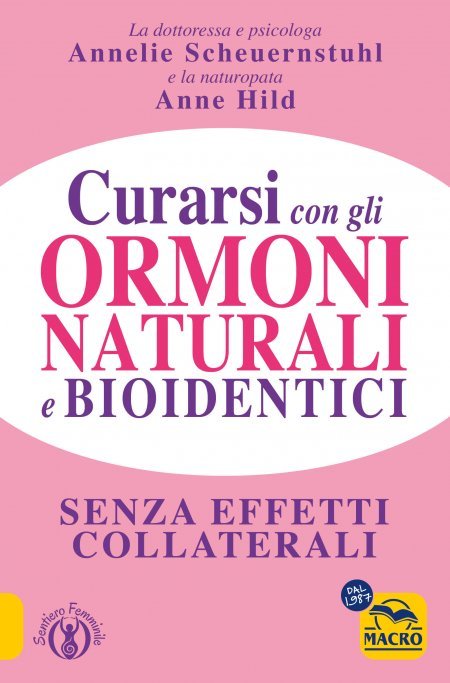 Curarsi con gli Ormoni Naturali e Bioidentici USATO - Libro