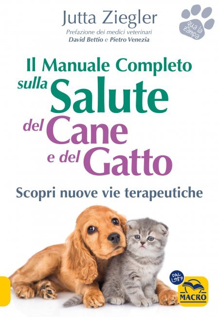 Il manuale completo sulla salute del cane e del gatto - Libro