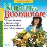 Nutri il Tuo Buonumore USATO (2008) - Libro